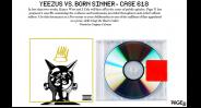 Yeezus Vs. Born Sinner: Case 618